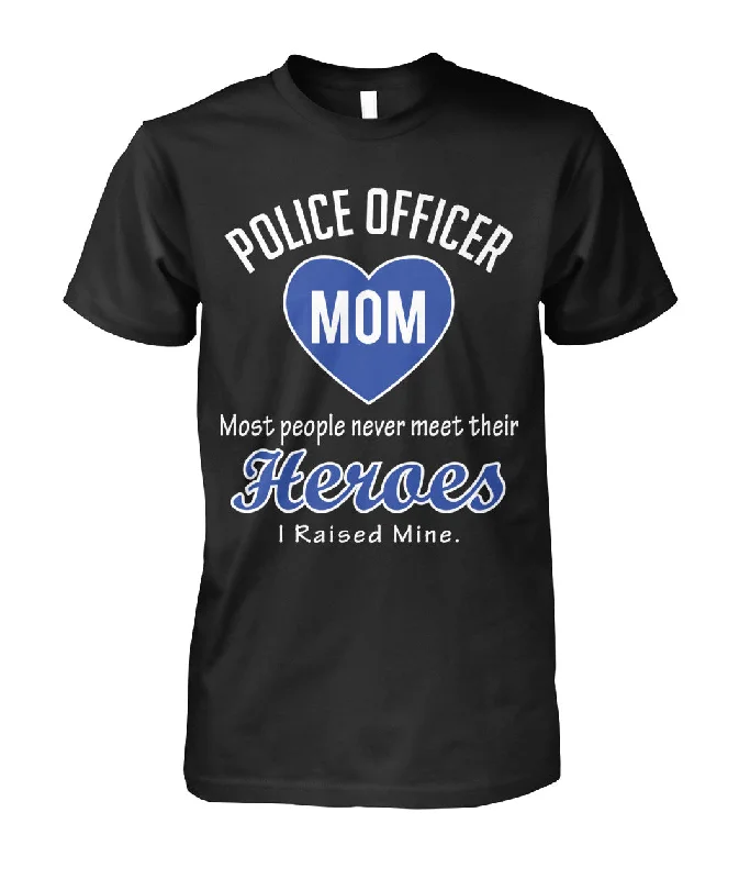 Police Officer Mom I Raised My Hero Shirts and Hoodies Hoodie with Double Zipper Versatile Adjustable